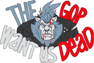 The GOP Want Us Dead The GOP Want Us Dead